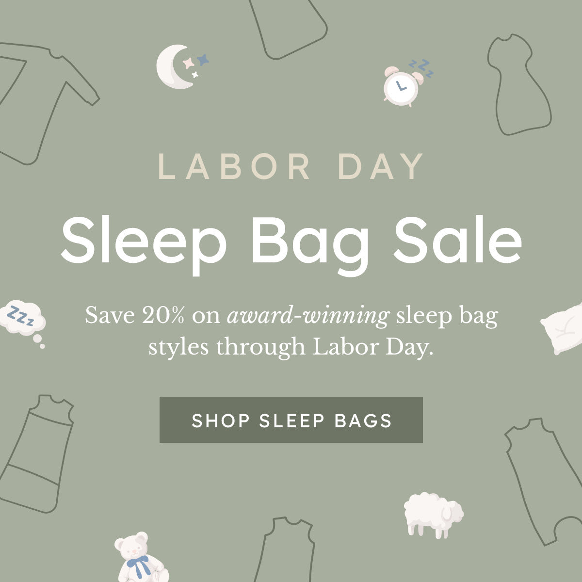 Labor Day Sleep Bag Sale promotional banner with white text on a muted sage green background, surrounded by small line drawings of sleep-related items like a pillow, clock, and sheep. A dark green button reads 'SHOP SLEEP BAGS'.