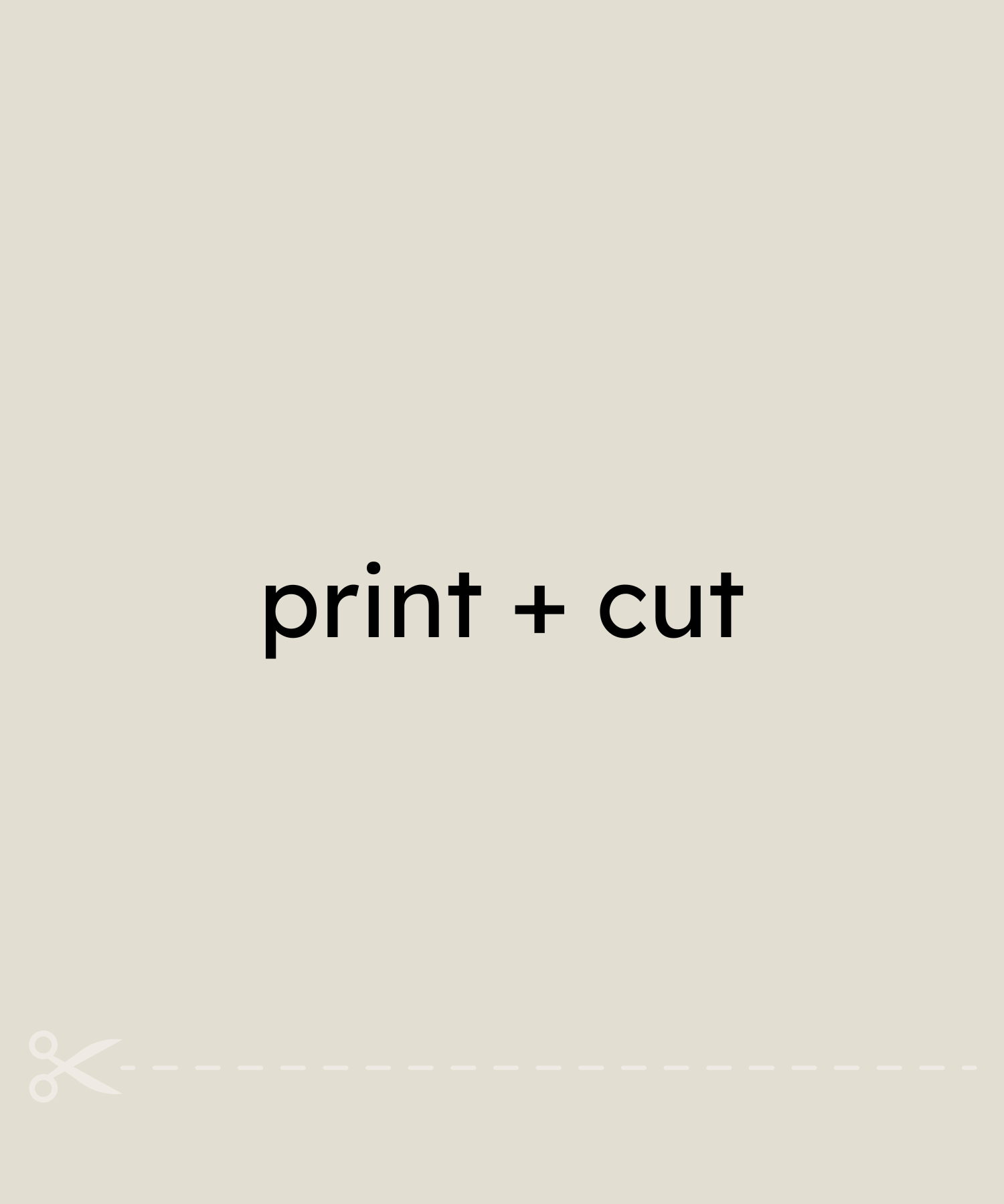 Print + cut
