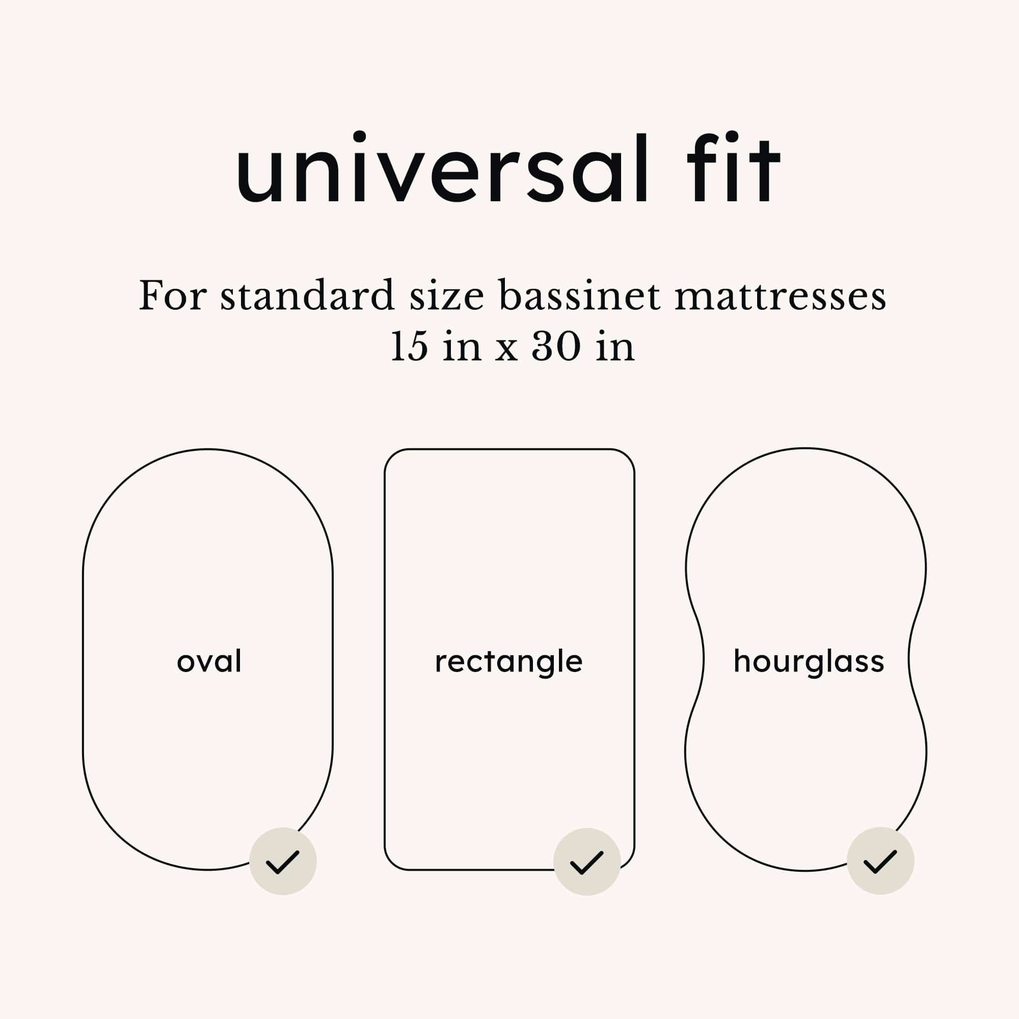 Universal fit mattress shapes for Kyte Baby Oval Bassinet Sheet